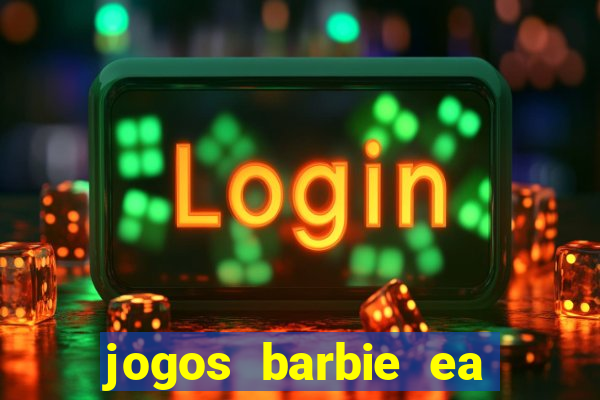 jogos barbie ea magia da moda